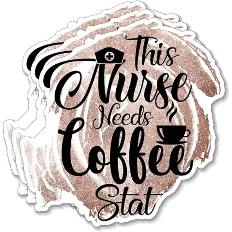 (3PCS) This Nurse Needs Coffee Stat Sticker for Phone Tablet Laptop Car Truck Window 2 Sticker