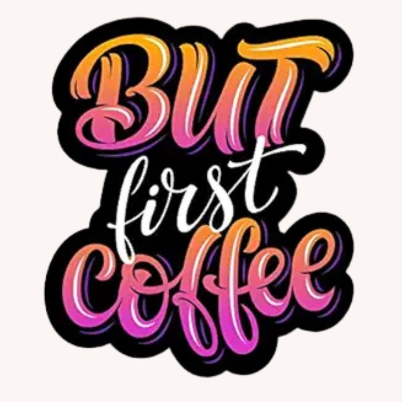 But First Coffee Sticker Vinyl Decal for Auto Cars Trucks Windshield Laptop RV Camper