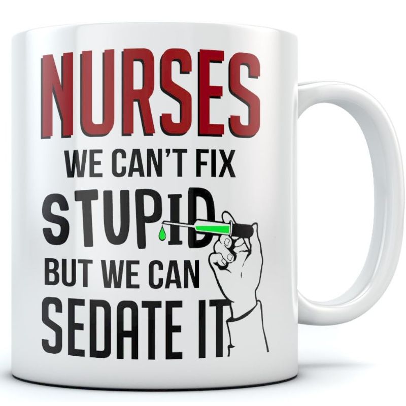 Funny Nurse Coffee Mug Nurse I Am Nurse Mug Women and Men