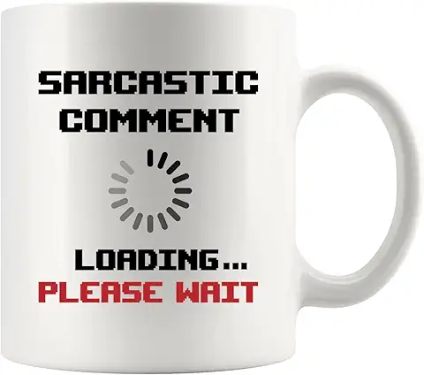 Panvola Sarcastic Comment Loading Please Wait Coffee Mug Sarcastic Gift For Coworker Sarcasm Quote Ceramic Cup