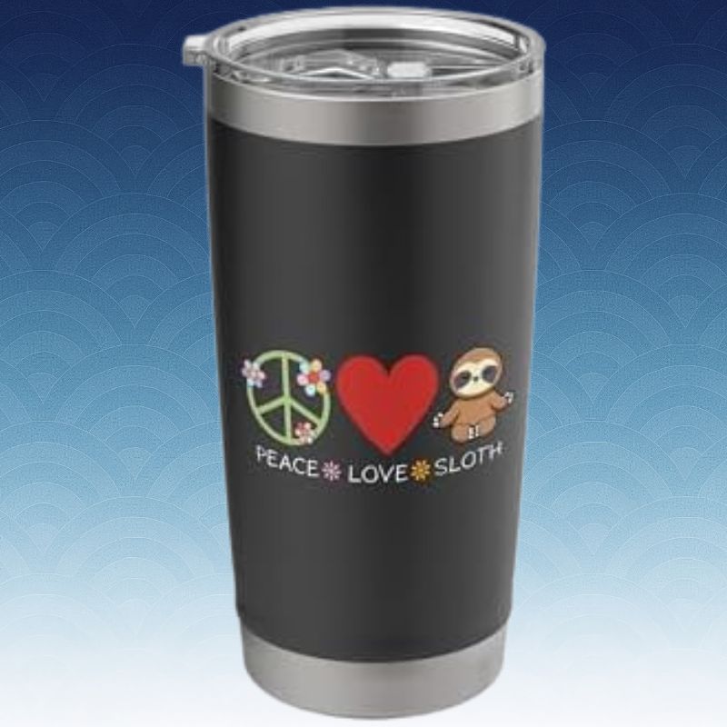 Peace Love Sloth Stainless Steel Insulated Tumbler