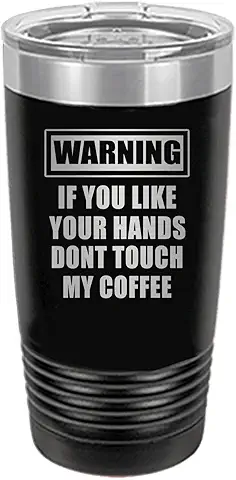 Tactical Funny Don't Touch My Coffee Large 20 Ounce Travel Tumbler Mug Cup with Lid Sarcastic Work Gift For Boss